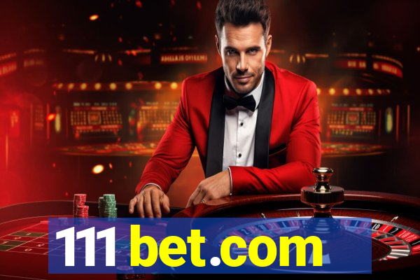 111 bet.com